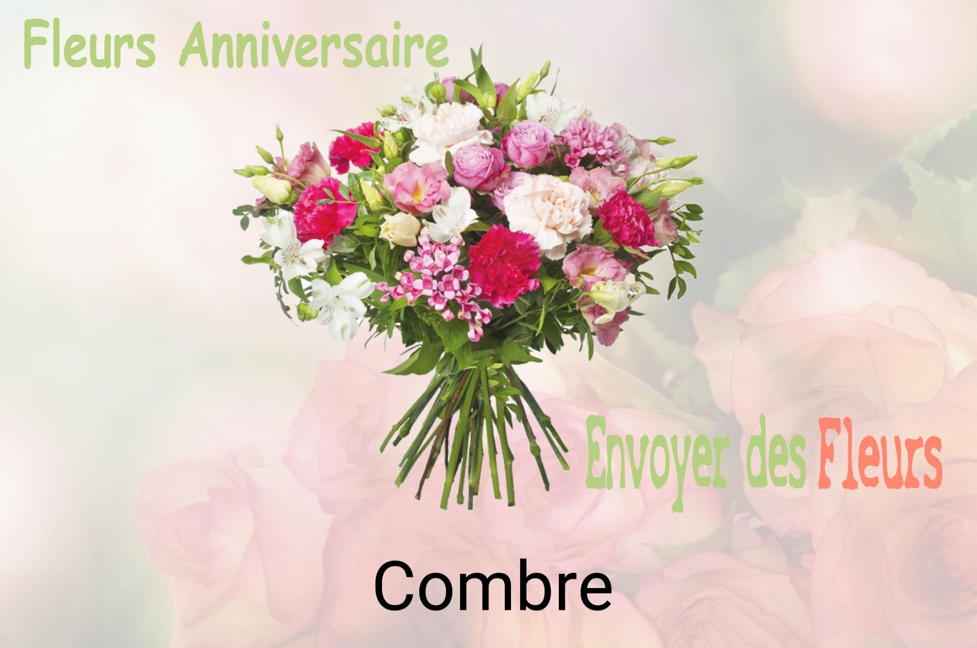 Bouquet de fleurs d’anniversaire livré à Combre
